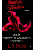 Pamiętniki wampirów Księga 2 Mrok Powrót o zmierzchu Uwięzieni