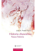 Historia zbawienia Nasza historia