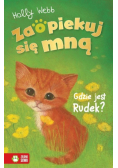 Gdzie jest Rudek Zaopiekuj się mną
