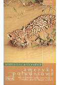 Ameryka Południowa praktyczny przewodnik