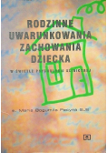 Rodzinne uwarunkowania zachowania dziecka
