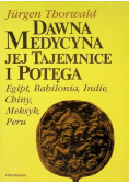 Dawna medycyna jej tajemnice i potęga
