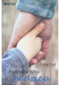 Pozostała tylko nadzieja