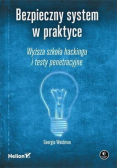 Bezpieczny system w praktyce Wyższa szkoła