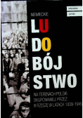 Niemieckie ludobójstwo na terenach Polski okupowanej przez III Rzeszę w latach 1939 - 1945