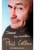 Jeszcze nie umarłem Phil Collins Autobiografia
