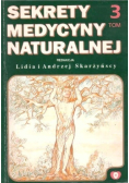 Sekrety medycyny naturalnej Tom 3