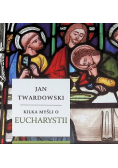Kilka myśli o eucharystii