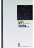 Nazizm Trzecia Rzesza a procesy Modernizacji