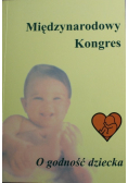 Międzynarodowy Kongres o Godność Dziecka