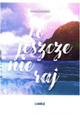 To jeszcze nie raj