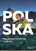 Polska Wyjątkowe weekendy i wakacje