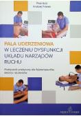 Fala uderzeniowa w leczeniu dysfunkcji układu narządów ruchu
