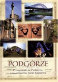 Podgórze Przewodnik po Podgórzu, prawobrzeżnej części Krakowa