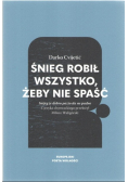 Śnieg robił wszystko, żeby nie spaść