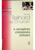 O szczęściu cierpieniu miłosći