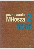 Poznawanie Miłosza, Część II