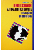 Sztuka leniuchowania O szczęściu nicnierobienia