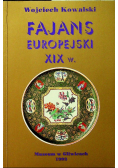 Fajans europejski XIX w.