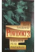Powidoki 3 Warszawiak pilnie poszukiwany