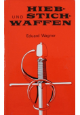 Hieb und Stich Waffen