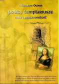 Polscy templariusze mity i rzeczywistość