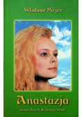 Anastazja istnieje dla tych dla których istnieje