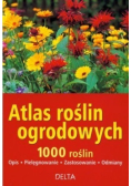 Atlas roślin ogrodowych 1000 roślin