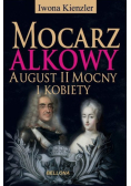 Mocarz alkowy August II Mocny i kobiety