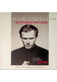 Jerzy Popiełuszko Zło dobrem zwyciężaj