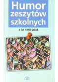 Humor zeszytów szkolnych z lat 1948 - 2008