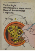 Technologia mechanizmów zegarowych. Montaż, konserwacja i naprawa