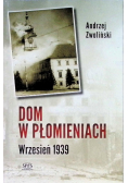 Dom w płomieniach Wrzesień 1939