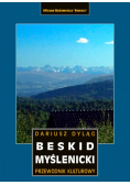 Beskid Myślenicki. Przewodnik kulturowy