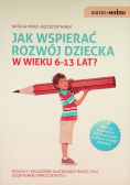 Jak wspierać rozwój dziecka 6-13 lat?