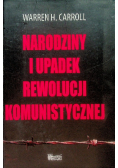 Narodziny i upadek rewolucji komunistycznej