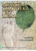 Miejscem człowieka jest ziemia