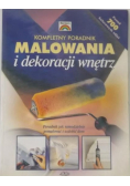 Kompletny poradnik malowania i dekoracji wnętrz