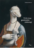 Wielka księga portretów zwierząt