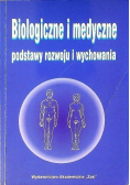 Biologiczne i medyczne podstawy rozwoju i wychowania