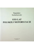 Sto lat Polskiej Motoryzacji