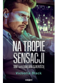 Na tropie sensacji Związani lojalnością Tom 1