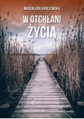 W otchłani życia
