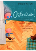 Ostrożnie