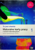 To jest chemia 1 Maturalne karty pracy