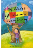Mój dziadek był drzewem czereśniowym