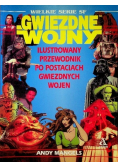 Gwiezdne Wojny. Ilustrowany przewodnik po postaciach Gwiezdnych Wojen