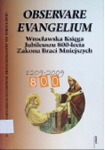 Observare Evangelium
