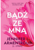 Bądź ze mną