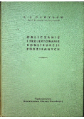 Obliczanie i projektowanie konstrukcji podziemnych